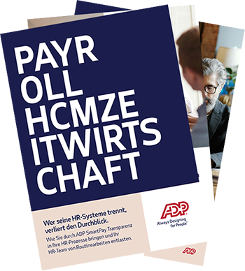 Wie Sie durch ADP SmartPay Transparenz in Ihre HR-Prozesse bringen und Ihr HR-Team von Routinearbeiten entlasten.
